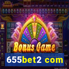 655bet2 com
